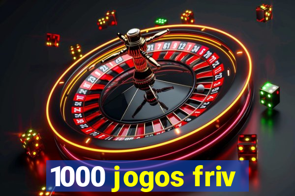 1000 jogos friv